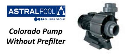 Black plastic astralpool colorado pump without pref filter